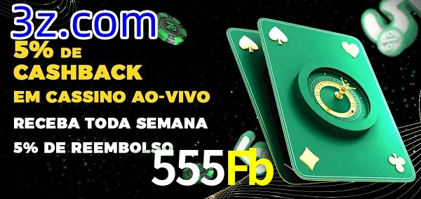 Promoções do cassino ao Vivo 555Fb